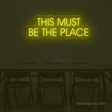 This Must Be The Place LED Neon Sign - NeonXpert