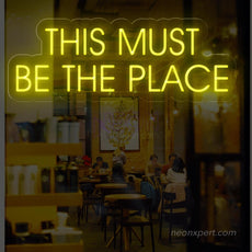 This Must Be The Place LED Neon Sign - NeonXpert