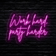 Work Hard Party Harder LED Neon Sign - Motivational Neon Sign - NeonXpert