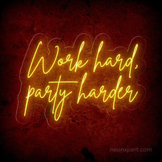 Work Hard Party Harder LED Neon Sign - Motivational Neon Sign - NeonXpert