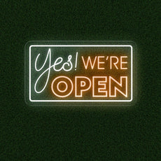 Yes! We're Open Neon Sign - Bright LED Light Welcome for Your Business - NEONXPERT