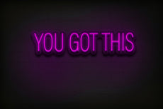 YOU GOT THIS Neon Sign - Gym Decor - NeonXpert