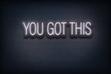 YOU GOT THIS Neon Sign - Gym Decor - NeonXpert